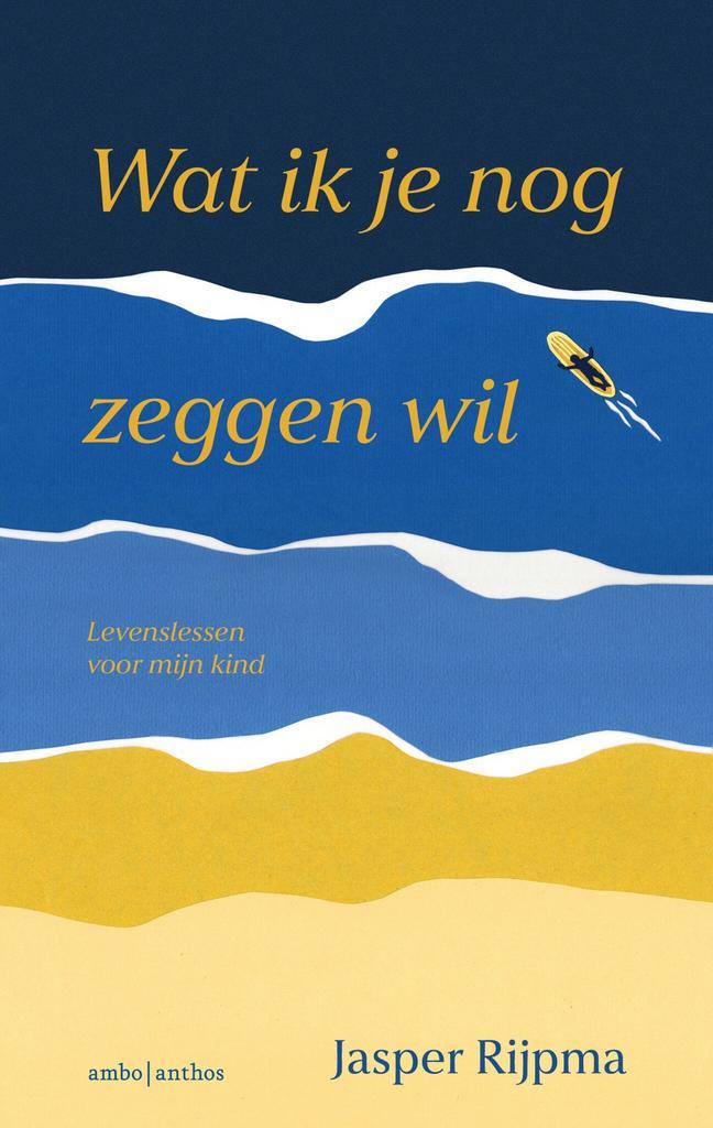 Wat ik je nog zeggen wil (9789026366727, Jasper Rijpma), Boeken, Politiek en Maatschappij, Nieuw, Verzenden