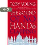 The Sound Of No Hands Clapping 9780349118512 Toby Young, Verzenden, Gelezen, Toby Young