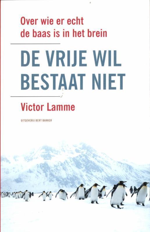De vrije wil bestaat niet 9789035137349 Victor Lamme, Boeken, Psychologie, Gelezen, Verzenden