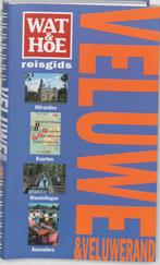 Veluwe & Veluwerand / Wat & Hoe reisgids 9789021539201, Boeken, Verzenden, Gelezen, T. Zwijgers