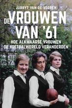 De vrouwen van ‘61 9789464565690 Jurryt van de Vooren, Verzenden, Zo goed als nieuw, Jurryt van de Vooren