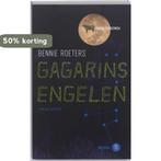 Gagarins engelen 9789041415127 Bennie Roeters, Verzenden, Gelezen, Bennie Roeters