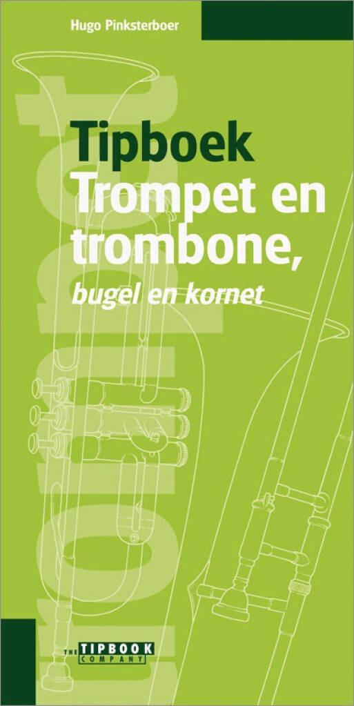 Tipboek Trompet en Trombone, Bugel en Cornet, Boeken, Muziek, Instrument, Nieuw, Ophalen of Verzenden