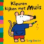 Kleuren kijken met Muis 9789025871154 Lucy Cousins, Verzenden, Zo goed als nieuw, Lucy Cousins