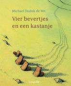 Vier bevertjes en een kastanje / Vriendjes van Leopold, Verzenden, Gelezen, M. Dudok de Wit
