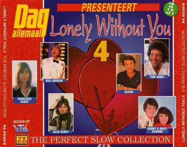 Various - Lonely Without You 4 - The Perfect Slow Collection, Cd's en Dvd's, Cd's | Pop, Gebruikt, Ophalen of Verzenden