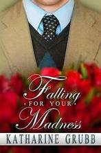 Grubb, Katharine : Falling For Your Madness, Verzenden, Gelezen, Katharine Grubb