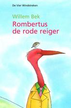 Rombertus, de rode reiger 9789055798773 Willem Bek, Boeken, Verzenden, Zo goed als nieuw, Willem Bek