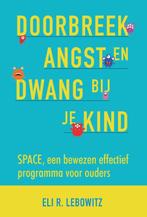 Doorbreek angst en dwang bij je kind 9789085601319, Boeken, Verzenden, Zo goed als nieuw, Eli R. Lebowitz