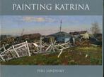 Painting Katrina 9781589804777 Phil Sandusky, Boeken, Gelezen, Phil Sandusky, Verzenden