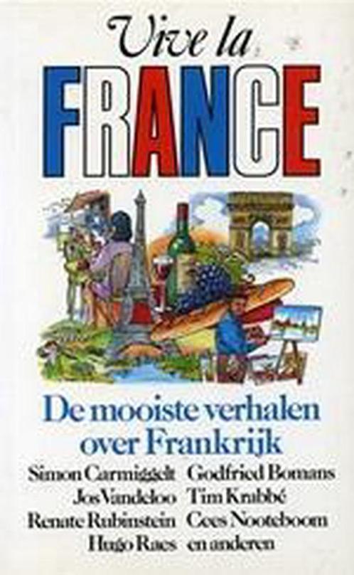 Vive la France 9789068061024 e, Boeken, Overige Boeken, Gelezen, Verzenden