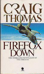 Firefox Down 9780722184493 Craig Thomas, Verzenden, Gelezen, Craig Thomas