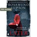 Later 9789022560372 Rosamund Lupton, Verzenden, Gelezen, Rosamund Lupton