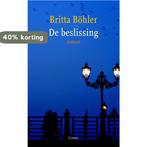 De beslissing 9789059364318 Britta Böhler, Verzenden, Zo goed als nieuw, Britta Böhler
