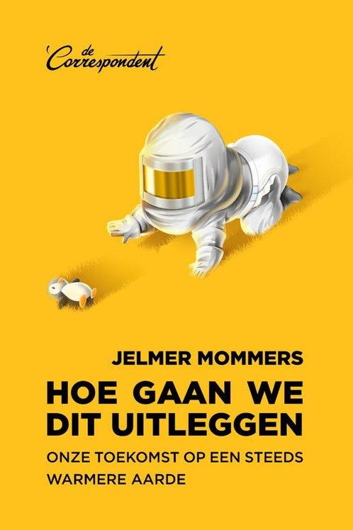 9789493254084 Hoe gaan we dit uitleggen | Tweedehands, Boeken, Studieboeken en Cursussen, Gelezen, Verzenden