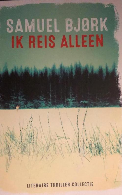 Ik reis alleen 9789021022338 Samuel Björk, Boeken, Overige Boeken, Gelezen, Verzenden
