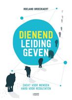 Dienend leidinggeven - Herwerkte editie 9789401438100, Verzenden, Gelezen, Roeland Broeckaert