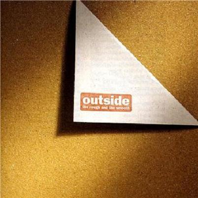 cd - Outside - The Rough And The Smooth, Cd's en Dvd's, Cd's | Overige Cd's, Zo goed als nieuw, Verzenden
