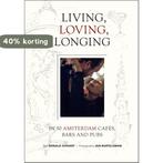 Living, loving, longing 9789074108508 Ronald Giphart, Boeken, Verzenden, Gelezen, Ronald Giphart