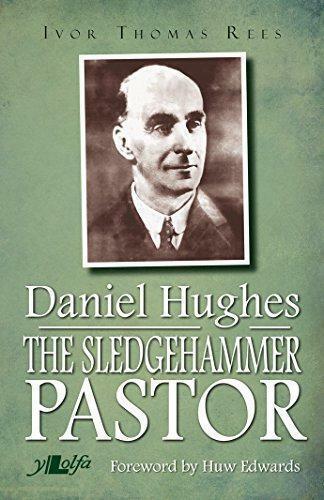 Daniel Hughes: The Sledgehammer Pastor, Ivor Thomas Rees, Boeken, Biografieën, Gelezen, Verzenden
