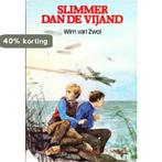 SLIMMER DAN DE VIJAND 9789020620177 Zwol, Verzenden, Gelezen, Zwol