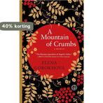 A Mountain of Crumbs 9781439125687 Elena Gorokhova, Verzenden, Zo goed als nieuw, Elena Gorokhova