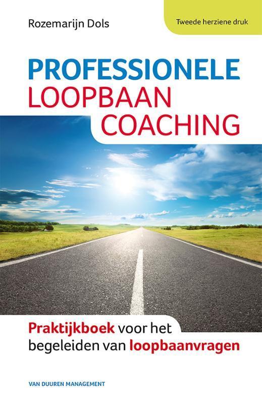 Professionele loopbaancoaching 9789089652812 Rozemarijn Dols, Boeken, Economie, Management en Marketing, Gelezen, Verzenden