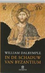 In de schaduw van Byzantium / Olympus 9789046701782, Verzenden, Zo goed als nieuw, W. Dalrymple
