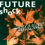 cd - Future Shock - Handclaps, Cd's en Dvd's, Cd's | Overige Cd's, Zo goed als nieuw, Verzenden