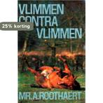 Vlimmen contra vlimmen 9789022901793 Roothaert, Verzenden, Gelezen, Roothaert