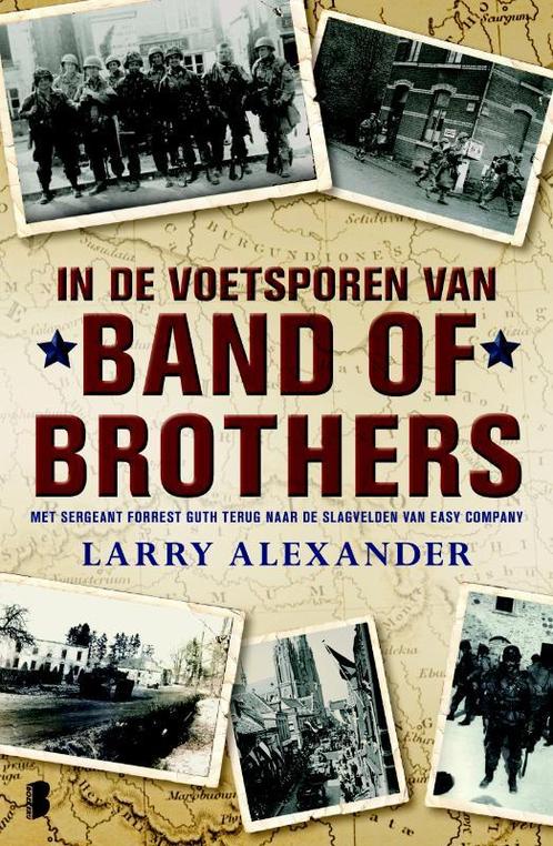 In de voetsporen van Band of Brothers 9789022560181, Boeken, Literatuur, Gelezen, Verzenden