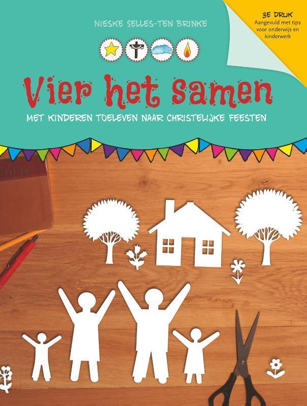 Vier het samen 9789033817359 Nieske Selles-ten Brinke, Boeken, Kinderboeken | Jeugd | 10 tot 12 jaar, Zo goed als nieuw, Verzenden