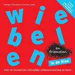 Wiebelen en friemelen in de klas 9789493209800, Zo goed als nieuw