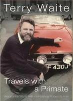 Travels With a Primate By Terry Waite., Boeken, Verzenden, Zo goed als nieuw, Terry Waite