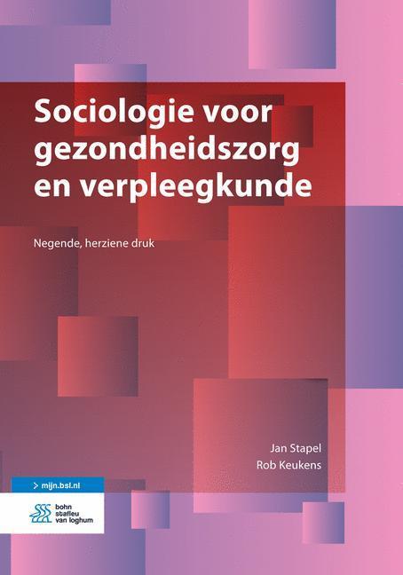 Sociologie voor gezondheidszorg en verpleegkunde Jan Stapel, Boeken, Wetenschap, Zo goed als nieuw, Verzenden