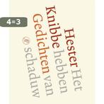 Het hebben van schaduw 9789029575249 Hester Knibbe, Verzenden, Gelezen, Hester Knibbe