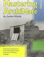 Mastering Archimate - Edition II. Wierda New, Verzenden, Zo goed als nieuw, Gerben Wierda