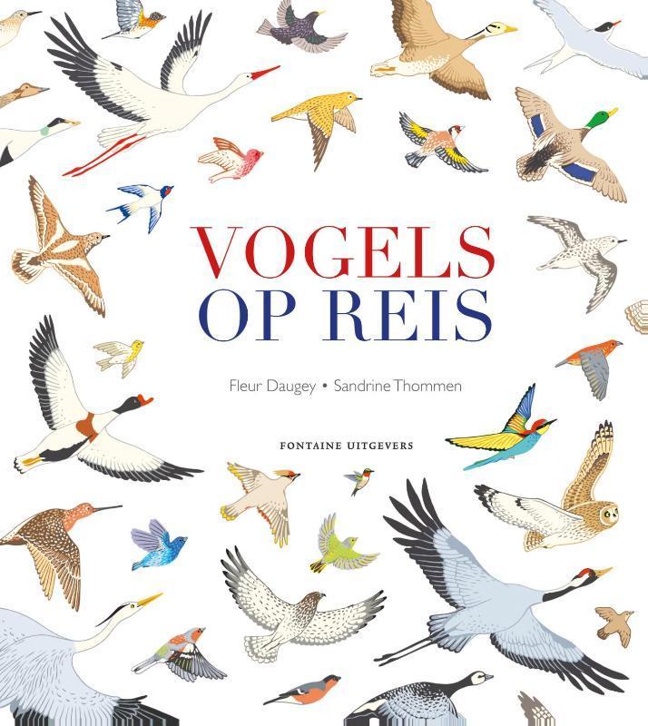 Vogels op reis 9789059567702 Fleur Daugey, Boeken, Overige Boeken, Zo goed als nieuw, Verzenden