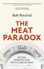 9781408713808 The Meat Paradox Rob Percival, Verzenden, Nieuw, Rob Percival