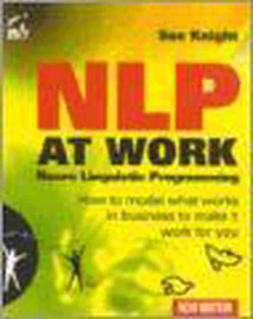 NLP at Work 9781857883022, Boeken, Wetenschap, Zo goed als nieuw, Verzenden