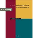 Handboek Caribisch bestuursprocesrecht / Studiereeks, Boeken, Verzenden, Zo goed als nieuw, Johannes Drop
