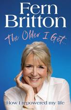 The Older I Get… 9781529940503 Fern Britton, Boeken, Verzenden, Zo goed als nieuw, Fern Britton