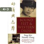 Bound Feet And Western Dress 9780553506501, Verzenden, Gelezen, Pang-Mei Natasha Chang