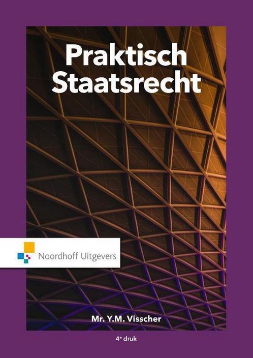 Praktisch Staatsrecht - Mr. Y.M. Visscher - 9789001899622 -, Boeken, Studieboeken en Cursussen, Verzenden