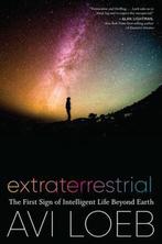 Extraterrestrial The First Sign of Intelligent Life Beyond, Verzenden, Zo goed als nieuw, Avi Loeb