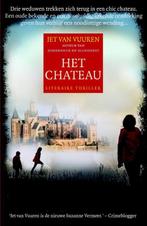Het chateau 9789045207650 Jet van Vuuren, Boeken, Verzenden, Gelezen, Jet van Vuuren