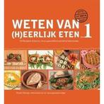 9789081821506 Weten van (h)eerlijk eten 1 Kennis, om je g..., Verzenden, Zo goed als nieuw, Rineke Dijkinga
