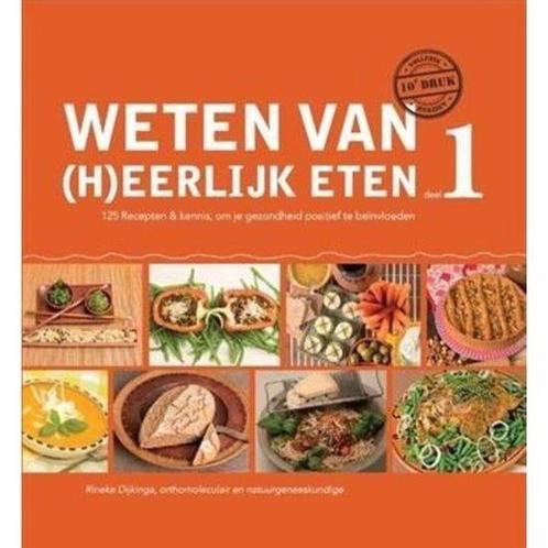 9789081821506 Weten van (h)eerlijk eten 1 Kennis, om je g..., Boeken, Kookboeken, Zo goed als nieuw, Verzenden