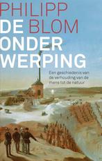 De onderwerping 9789403110721 Philipp Blom, Boeken, Verzenden, Zo goed als nieuw, Philipp Blom