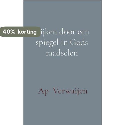 Kijken door een spiegel in Gods raadselen 9789402196191, Boeken, Godsdienst en Theologie, Zo goed als nieuw, Verzenden